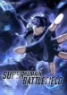 Superhuman Battlefield / fr-scan.com